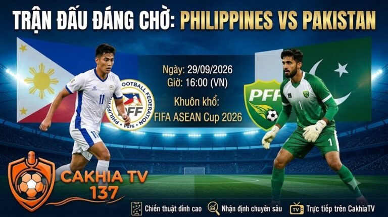 Ảnh bìa nhận định trận đấu giữa Philippines vs Pakistan lúc 16h00 ngày 29/09 tại FIFA ASEAN Cup 2026 trên chuyên trang CakhiaTV.