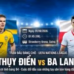Nhận định bóng đá Thụy Điển vs Ba Lan giải UEFA Nations League, màn đối đầu kịch tính giữa tiền đạo Viktor Gyokeres và Robert Lewandowski.