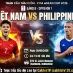 Nhận định trận đấu Việt Nam vs Philippines 19h30 ngày 26/09/2026 tại bảng B FIFA ASEAN Cup 2026 - CakhiaTV
